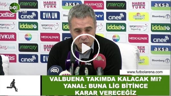 Valbuena takımda kalacak mı? Ersun Yanal açıkladı...