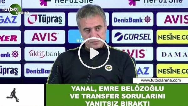 Ersun Yanal, Emre Belözoğlu ve transfer sorularını yanıtsız bıraktı