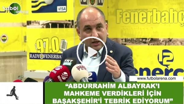 Semih Özsoy: "Abdurrahim Albayrak'ı mahkemeye verdikleri için Başakşehir'i tebrik ediyorum"