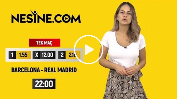 Barceona - Real Madrid TEK MAÇ Nesine'de!