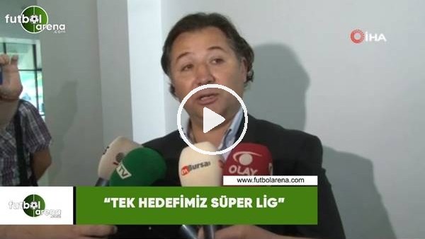 Mesut Mestan: "Tek hedefimiz Süper Lig"