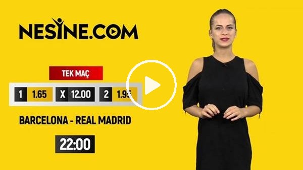 Barcelona - Real Madrid TEK MAÇ Nesine'de!