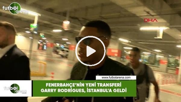 Garry Rodrigues İstanbul'a geldi