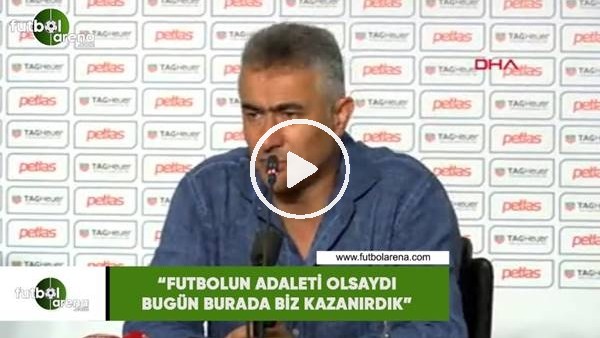 Mehmet Altıparmak: "Futbolun adaleti olsaydı bugün biz kazanırdık"