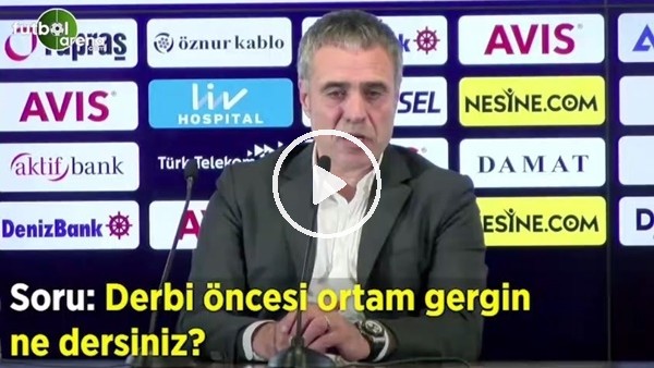 Ersun Yanal'dan Galatasaray derbisi öncesi ilk sözler