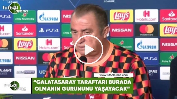 Fatih Terim: "Galatasaray taraftarı burada olmanın gururunu yaşayacak"