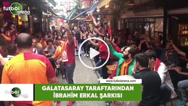 Galatasaray taraftarından İbrahim Erkal şarkısı