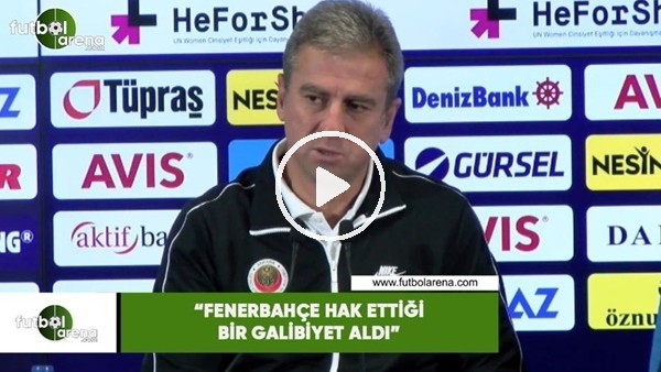 Hamza Hamzaoğlu: "Fenerbahçe hak ettiği bir galibiyet aldı"