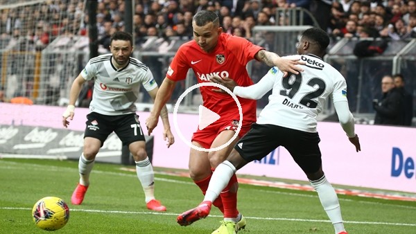 Beşiktaş - Gaziantep FK maçının ilk yarısından notlar