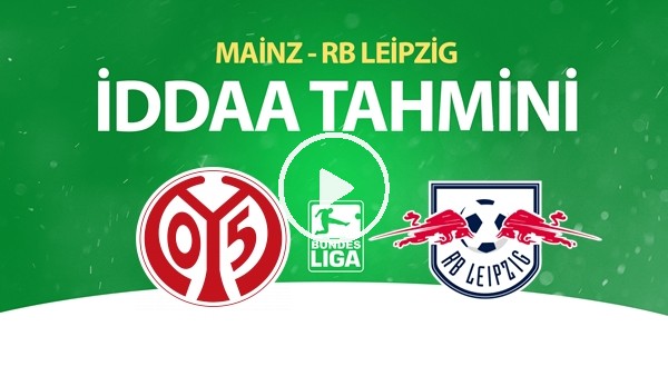 Mainz - Leipzig Maçı İddaa Tahmini (24 Mayıs 2020)