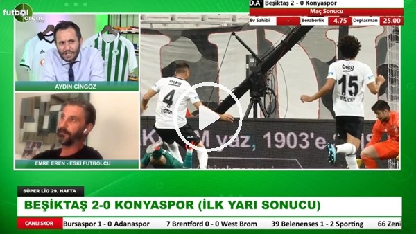Beşiktaş - Konyaspor Maçının İlk Yarısından Öne Çıkan Notlar