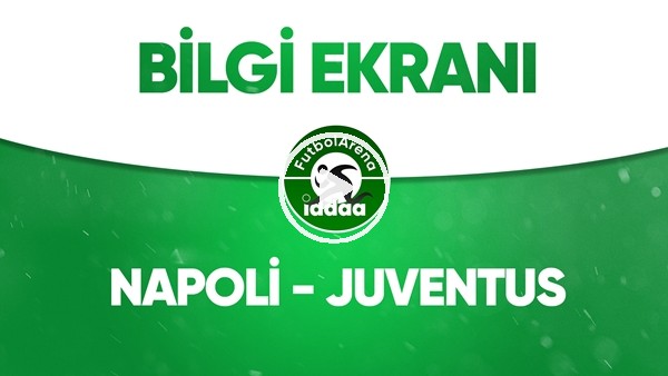 Napoli - Juventus Bilgi Ekranı (17 Haziran 2020)