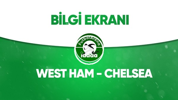 West Ham United - Chelsea Bilgi Ekranı (1 Temmuz 2020)