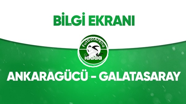 Ankaragücü - Galatasaray Bilgi Ekranı (12 Temmuz 2020)