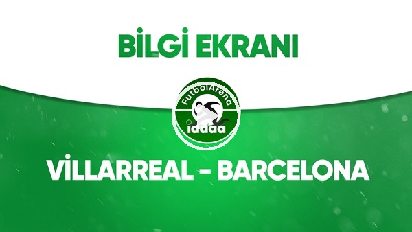 Villarreal - Barcelona Bilgi Ekranı (5 Temmuz 2020)