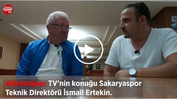 Sakaryaspor Teknik Direktörü İsmail Ertekin'den Albimo Spor TV'yeAçıklamalar | "Hedef şampiyonluk"