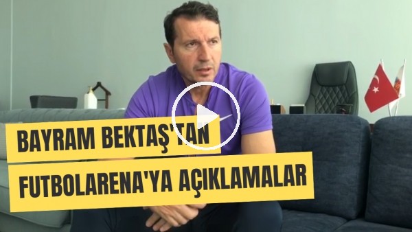 Kayserispor Teknik Direktörü Bayram Bektaş'tan FutbolArena'ya Mensah Ve Transfer Açıklaması