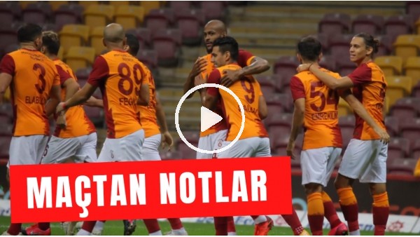 Galatasaray - Gaziantep FK Maçından Notlar | Kim, Nasıl Oynadı? İbrahim Yavuz Yorumladı