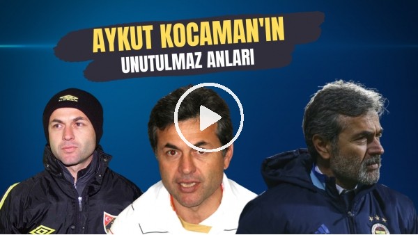Aykut Kocaman'ın Unutulmaz Sözleri Ve Yıllar İçerisindeki Değişimi | "Benim İçin Zirve Fenerbahçe."