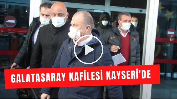 Galatasaray kafiesi Kayseri'de