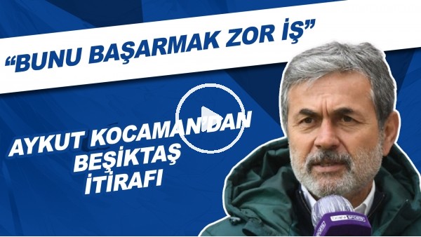Aykut Kocaman'dan Beşiktaş itirafı! "Bunu başarmak zor iş"