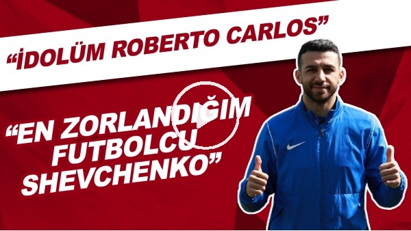 İsmail Köybaşı ile kısa kısa | "İdolüm Roberto Carlos" | "En çok zorlandığım futbolcu Shevchenko"
