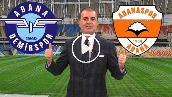 Ömer Çelik: "Atılan bütün iftiralara rağmen Adana Demirspor iyi oynayarak bu başarıları elde ediyor"