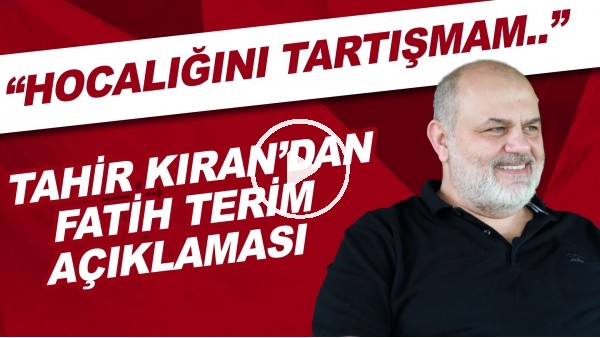 Çaykur Rizespor Başkanı Tahir Kıran'dan Fatih Terim açıklaması! "Hocalığını tartışmam.."