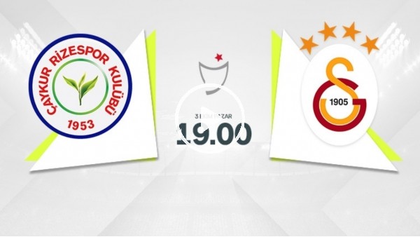MAÇ GÜNÜ | Çaykur Rizespor - Galatasaray