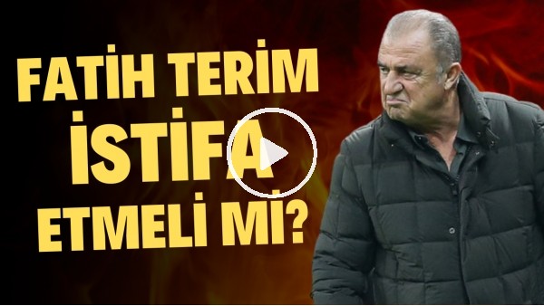 Fatih Terim istifa etmeli mi? | Galatasaray taraftarıdan maç sonı yoğun tepki!