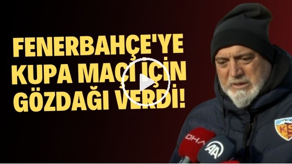 Hikmet Karaman'ın gözü kupa maçında! Fenerbahçe'ye gözdağı verdi...