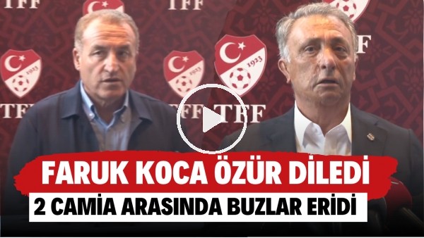 Faruk Koca özür diledi! Ankaragücü ile Beşiktaş arasında buzlar eridi