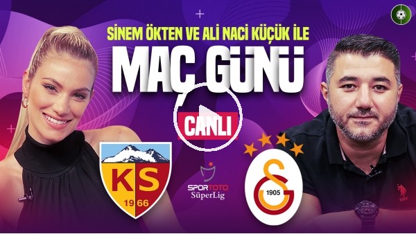 Kayserispor - Galatasaray | Maç Günü | MediaMarkt