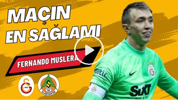 MAÇIN EN SAĞLAMI: Fernando Muslera | Galatasaray 2-2 Alanyaspor | Sinem Ökten, Ali Naci Küçük #14