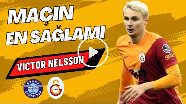 MAÇIN EN SAĞLAMI: Victor Nelsson | Adana Demirspor 0-0 Galatasaray | Sinem Ökten, Ali Naci Küçük #4