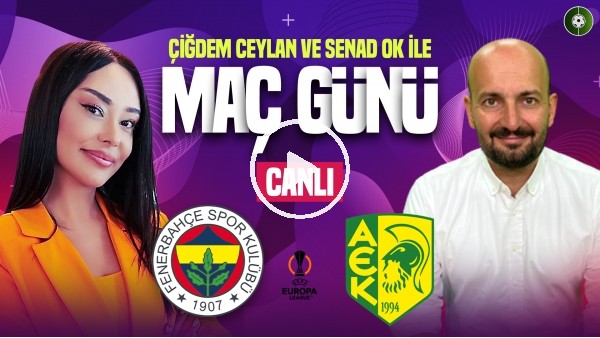 Fenerbahçe - AEK Larnaca | Maç Günü | MediaMarkt