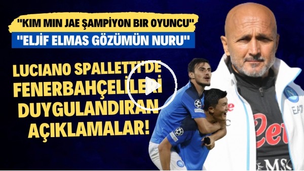 Napoli Teknik Direktörü Luciano Spalletti'den Fenerbahçelileri duygulandıran sözler