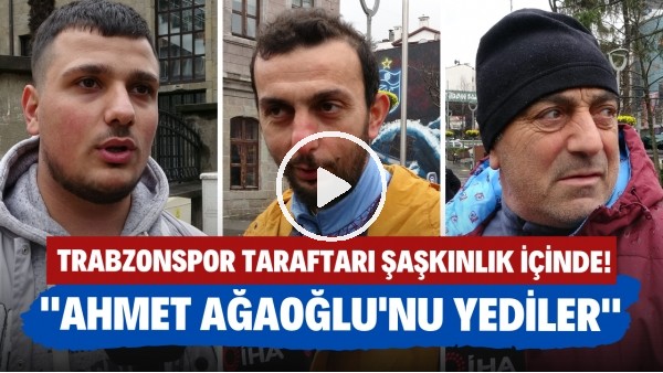 Trabzonspor taraftarı Ahmet Ağaoğlu'nun istifasını yorumladı | "Başkanı yediler"