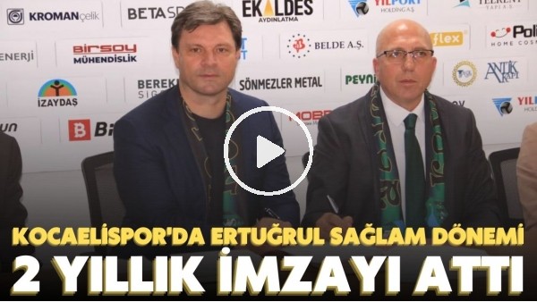 'Ertuğrul Sağlam: "En kısa süre içerisinde Kocaelispor hak ettiği Süper Lig'de olacak"