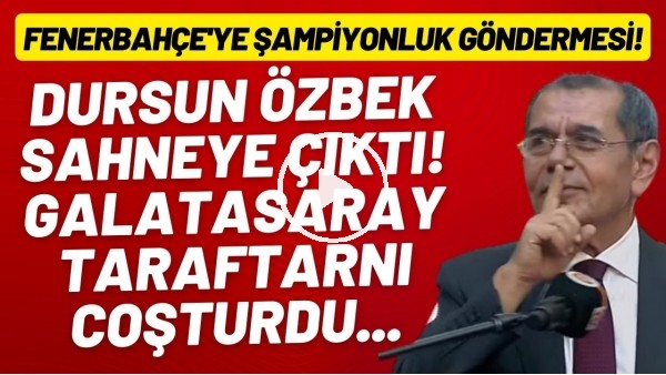 Dursun Özbek sahneye çıktı! Galatasaray taraftarnı coşturdu... Fenerbahçe'ye şampiyonluk göndermesi