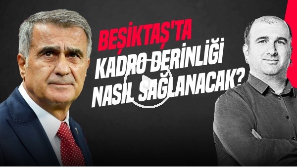 İlker Duralı | Bakü - BJK, Onana & Amartey, BJK Transfer, Karagümrük - BJK | Gündem Beşiktaş