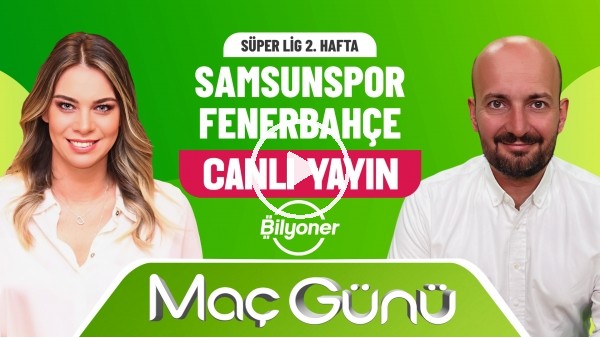 Samsunspor - Fenerbahçe Maç Günü | Roksan Kunter & Senad Ok | Bilyoner İle Maç Günü