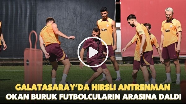 Galatasaray'dan hırslı antrenman! Okan Buruk futbolcuların arasına daldı