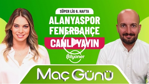 Alanyaspor - Fenerbahçe Maç Günü | Roksan Kunter & Senad Ok | Bilyoner İle Maç Günü