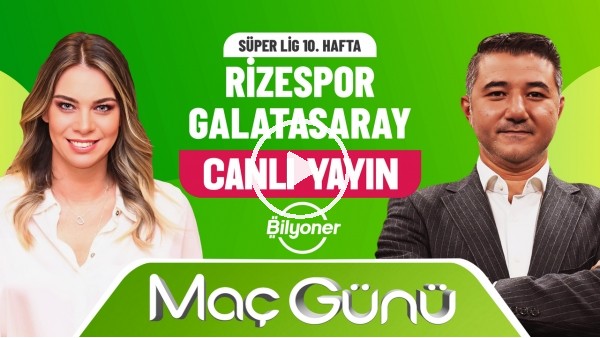 Rizespor - Galatasaray Maç Günü | Roksan Kunter & Ali Naci Küçük | Bilyoner İle Maç Günü