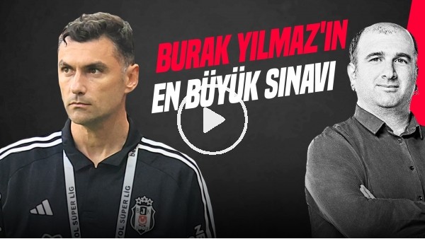 İlker Duralı | Galatasaray Derbisi Kadrosu, Burak Yılmaz Kararı, Başkan Adayları | Gündem Beşiktaş