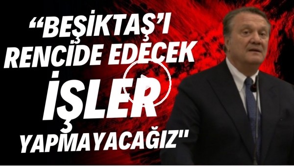Hasan Arat, Beşiktaş taraftarına seslendi!