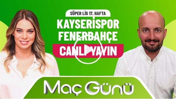 'Kayserispor - Fenerbahçe Maç Günü | Roksan Kunter & Senad Ok | Bilyoner İle Maç Günü