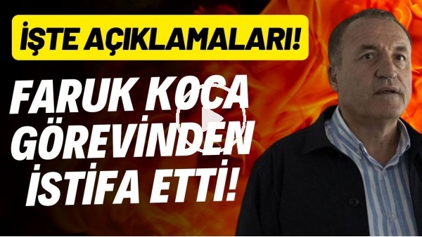 Ankaragücü'nde Faruk Koca görevinden istifa etti!