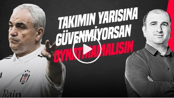 İlker Duralı | RIZA ÇALIMBAY, YENİ TEKNİK DİREKTÖR, TRANSFER PLANI | Gündem Beşiktaş
